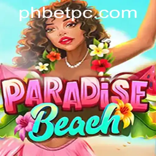 Exploring Paradise Beach Game with Phbet